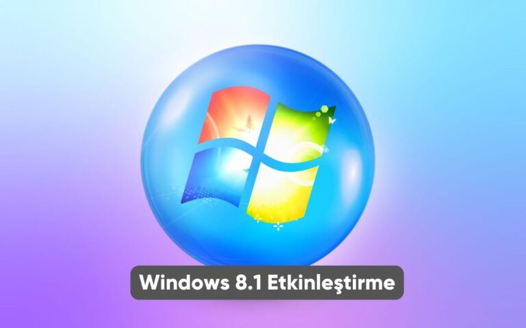 Windows 8.1 Etkinleştirme